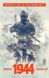 www.1944.waw.pl. Autor: Marcin Ciszewski. Multiszop.pl Okładka książki www.1944.waw.pl