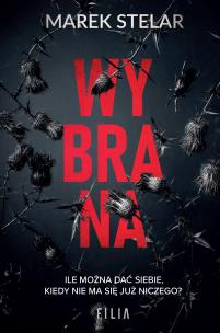 Wybrana. Autor: Marek Stelar. Multiszop.pl Okładka książki Wybrana