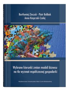 Okładka książki Wybrane kierunki zmian modeli biznesu na tle wyzwań współczesnej gospodarki