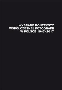 Okładka książki Wybrane konteksty współczesnej fotografii...
