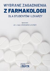 Okładka książki Wybrane zagadnienia z farmakologii dla studentów i lekarzy