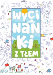 Wycinanki z tłem. Autor: Opracowanie zbiorowe. Multiszop.pl Okładka książki Wycinanki z tłem