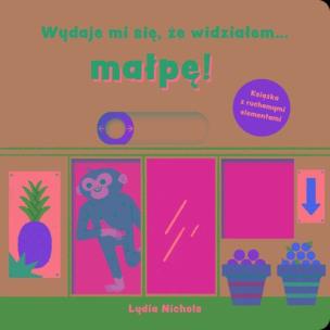 Okładka książki Wydaje mi się, że widziałem... małpę!