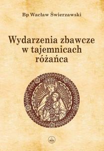 Okładka książki Wydarzenia zbawcze w tajemnicach różańca TW