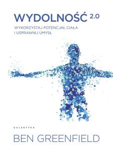 Okładka książki Wydolność 2.0. Wykorzystaj potencjał ciała i usprawnij umysł