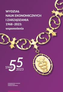 Opakowanie Wydział Nauk Ekonomicznych i Zarządzania 1968-2020 wspomnienia