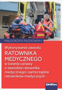 Okładka książki Wykonywanie zawodu ratownika medycznego..