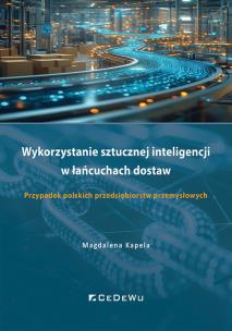 Wykorzystanie sztucznej inteligencji.... Autor: Magdalena Kapela. Multiszop.pl Okładka książki Wykorzystanie sztucznej inteligencji...
