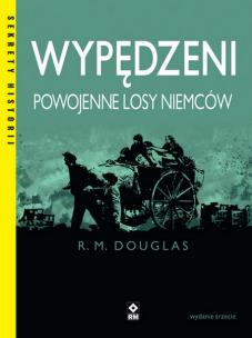 Okładka książki Wypędzeni. Powojenne losy Niemców wyd. 2023