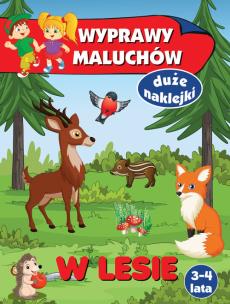 Okładka książki Wyprawy maluchów. W lesie