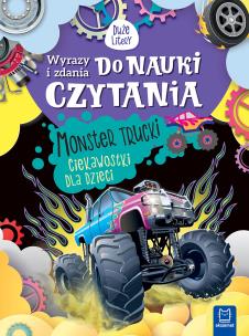 Wyrazy i zdania do nauki czytania. Monster trucki. Autor: Bator Agnieszka. Multiszop.pl Okładka książki Wyrazy i zdania do nauki czytania. Monster trucki
