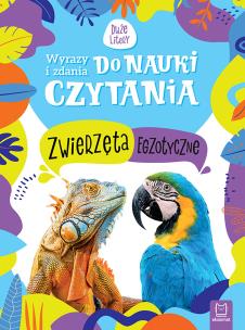 Wyrazy i zdania do nauki czytania. Zwierzęta. Autor: Basiejko Monika. Multiszop.pl Okładka książki Wyrazy i zdania do nauki czytania. Zwierzęta