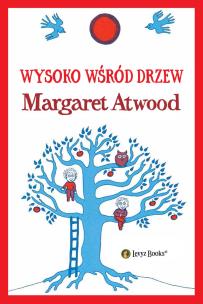Okładka książki Wysoko wśród drzew