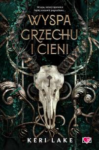 Wyspa grzechu i cieni. Autor: Lake Keri, Anna Zaborowska-Cinciała, Adrian Kyć. Multiszop.pl Okładka książki Wyspa grzechu i cieni
