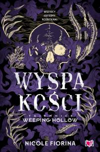 Wyspa kości. Tajemnice Weeping Hollow. Autor: Nicole Fiorina. Multiszop.pl Okładka książki Wyspa kości. Tajemnice Weeping Hollow