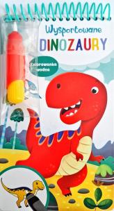 Okładka książki Wysportowane dinozaury. Kolorowanka wodna