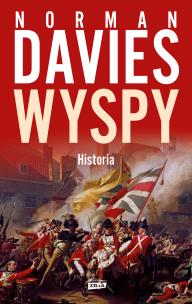 Wyspy. Historia w.2022. Autor: Norman Davies, Elżbieta Tabakowska. Multiszop.pl Okładka książki Wyspy. Historia w.2022