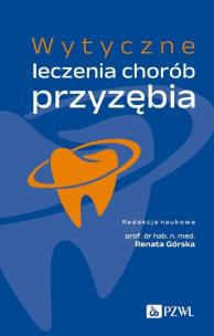Wytyczne leczenia chorób przyzębia. Autor: Górska Renata. Multiszop.pl Okładka książki Wytyczne leczenia chorób przyzębia