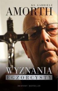 Wyznania egzorcysty. Autor: Amorth Gabriele. Multiszop.pl Okładka książki Wyznania egzorcysty
