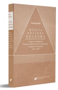 Okładka książki Wyższa kultura duchowa. Program i działalność...
