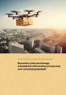 Wyzwania rynku pocztowego w kontekście.... Autor: Drab-Kurowska Anna, Michał Kuściński. Multiszop.pl Okładka książki Wyzwania rynku pocztowego w kontekście...
