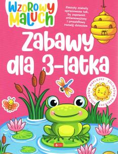 Okładka książki Wzorowy maluch. Zabawy 3-latka