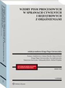 Wzory pism procesowych w sprawach cywilnych i rejestrowych z objaśnieniami. Autor: Aniukiewicz Tomasz, Karwecka Katarzyna, Klich Aleksandra, Bierski Łukasz, Wojdała Michał, Marcin Borek, Jędrzejewska Agnieszka Ewa. Multiszop.pl Okładka książki Wzory pism procesowych w sprawach cywilnych i rejestrowych z objaśnieniami