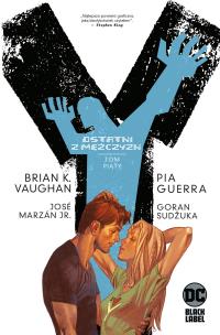 Y - ostatni z Mężczyzn T.5. Autor: Brian Vaughan, Guerra Pia, Goran Suduka, Krzyszto. Multiszop.pl Okładka książki Y - ostatni z Mężczyzn T.5
