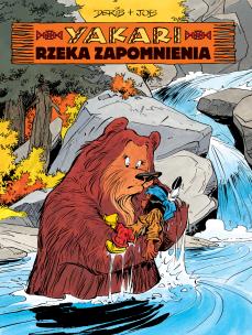 Yakari T.15 Rzeka zapomnienia. Autor: Job, DERIB, Maria Mosiewicz. Multiszop.pl Okładka książki Yakari T.15 Rzeka zapomnienia