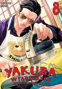 Yakuza w fartuszku. Kodeks perfekcyjnego pana domu. Tom 8. Autor: Kosuke Ono. Multiszop.pl Okładka książki Yakuza w fartuszku. Kodeks perfekcyjnego pana domu. Tom 8
