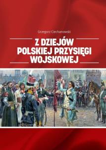 Okładka książki Z dziejów polskiej przysięgi wojskowej