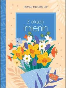 Z okazji imienin. Autor: Roman Mleczko SSP. Multiszop.pl Okładka książki Z okazji imienin