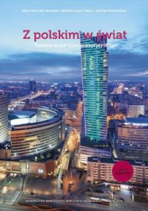 Z polskim w świat Część 2 Podręcznik do nauki języka polskiego jako obcego. Autor: Ciesielska-Musameh Róża, Guziuk-Świca Barbara, Przechodzka Grażyna. Multiszop.pl Okładka książki Z polskim w świat Część 2 Podręcznik do nauki języka polskiego jako obcego