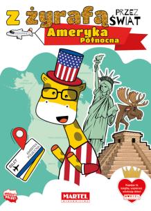 Okładka książki Z żyrafą przez świat. Ameryka Północna