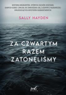 Za czwartym razem zatonęliśmy. Autor: Hayden Sally. Multiszop.pl Okładka książki Za czwartym razem zatonęliśmy
