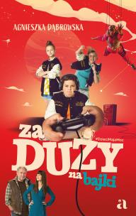 Okładka książki Za duży na bajki