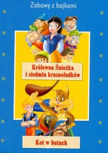 Okładka książki Zabawy z bajkami. Królewna Śnieżka, Kot w ..