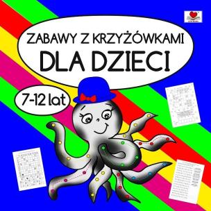 Okładka książki Zabawy z krzyżówkami dla dzieci 7-12 lat