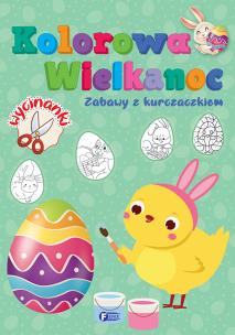 Zabawy z kurczaczkiem. Kolorowa Wielkanoc. Autor: Opracowanie zbiorowe. Multiszop.pl Okładka książki Zabawy z kurczaczkiem. Kolorowa Wielkanoc