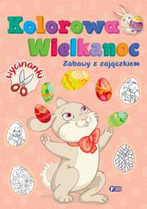 Zabawy z zajączkiem. Kolorowa Wielkanoc. Autor: Opracowanie zbiorowe. Multiszop.pl Okładka książki Zabawy z zajączkiem. Kolorowa Wielkanoc