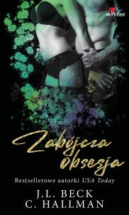 Zabójcza obsesja - uszkodzone. Autor: Beck J.L., Hallman C.. Multiszop.pl Okładka książki Zabójcza obsesja - uszkodzone