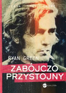 Zabójczo przystojny. Autor: Green Ryan. Multiszop.pl Okładka książki Zabójczo przystojny