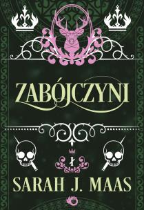 Zabójczyni. Szklany Tron. Opowieści. Autor: Sarah J. Maas. Multiszop.pl Okładka książki Zabójczyni. Szklany Tron. Opowieści