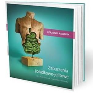 Zaburzenia żołądkowo-jelitowe poradnik pacjenta. Autor: Kaniewska Magdalena. Multiszop.pl Okładka książki Zaburzenia żołądkowo-jelitowe poradnik pacjenta