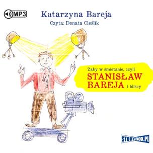 Żaby w śmietanie, czyli Stanisław Bareja... CD - Audiobook. Autor: Bareja Katarzyna. Multiszop.pl Okładka książki Żaby w śmietanie, czyli Stanisław Bareja... CD - Audiobook