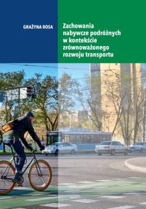 Okładka książki Zachowania nabywcze podróżnych w kontekście zrównoważonego rozwoju transportu