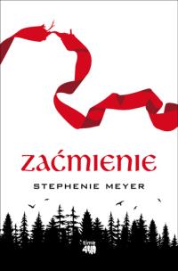 Zaćmienie. Autor: Stephenie Meyer. Multiszop.pl Okładka książki Zaćmienie