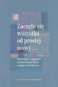 Zaczęło się wszystko od prostej mowy. Autor: Anna Piechnik, Sagan-Bielawa Mirosława, Agnieszka. Multiszop.pl Okładka książki Zaczęło się wszystko od prostej mowy