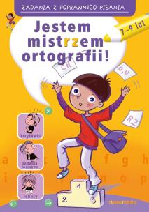 Zadania z poprawnego pisania. Jestem mistrzem.... Autor: Zielińska Hanna. Multiszop.pl Okładka książki Zadania z poprawnego pisania. Jestem mistrzem...