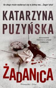 Żadanica. Lipowo. Tom 14 wyd. kieszonkowe. Autor: Katarzyna Puzyńska. Multiszop.pl Okładka książki Żadanica. Lipowo. Tom 14 wyd. kieszonkowe